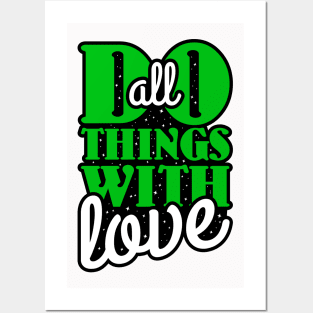 Do Everything with Love Posters and Art